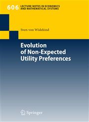 Evolution of Non-Expected Utility Preferences,3540768416,9783540768418