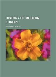 History of modern Europe,1150447737,9781150447730