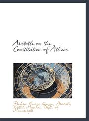 Aristotle on the Constitution of Athens,1115804715,9781115804714