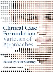 Clinical Case Formulation Varieties of Approaches 1st Edition,0470032928,9780470032923