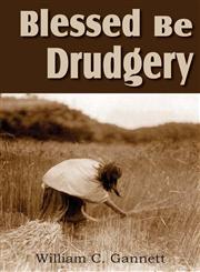Blessed Be Drudgery,1612031668,9781612031668