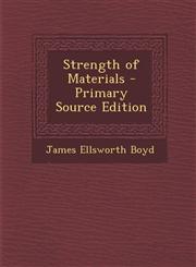 Strength of Materials - Primary Source Edition,1287427286,9781287427285