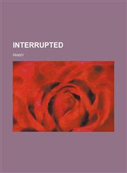 Interrupted,115102306X,9781151023063