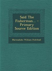 Said the Fisherman... - Primary Source Edition,1295569000,9781295569007
