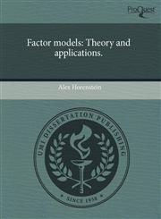Factor models Theory and applications.,1244032654,9781244032651