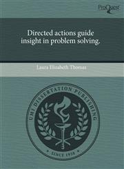 Directed actions guide insight in problem solving.,1243549971,9781243549976