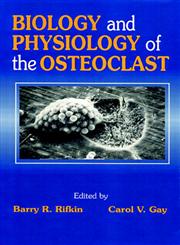 Biology and Physiology of the Osteoclast,0849354374,9780849354373
