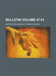 Bulletin Volume 47-51,1236804430,9781236804433