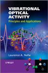 Vibrational Optical Activity Principles and Applications,0470032480,9780470032480