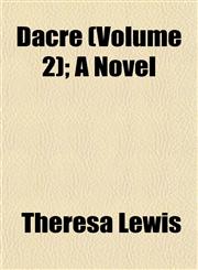 Dacre (Volume 2); A Novel,1154676404,9781154676402