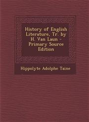History of English Literature, Tr. by H. Van Laun - Primary Source Edition,1294031260,9781294031260