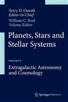 Planets, Stars and Stellar Systems Volume 6: Extragalactic Astronomy and Cosmology,9400756089,9789400756083