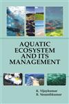 Aquatic Ecosystem and its Management,8170356210,9788170356219