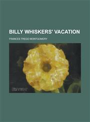 Billy Whiskers' Vacation,1230085319,9781230085319