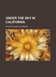 Under the Sky in California,1151268968,9781151268969