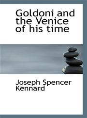 Goldoni and the Venice of his time,111393686X,9781113936868