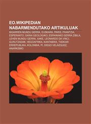 Eo.wikipedian nabarmendutako artikuluak Bigarren Mundu Gerra, Euskara, Paris, Frantzia, Esperanto, Garai geologiko, Espainiako Gerra Zibila,1233050168,9781233050161