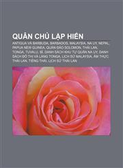 Quân chủ lập hiến Antigua và Barbuda, Barbados, Malaysia, Na Uy, Nepal, Papua New Guinea, Quần đảo Solomon, Thái Lan, Tonga, Tuvalu, Bỉ,1233879308,9781233879304