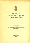 Indian Central Jute Committee Annual Report on the Technological Research Laboratories for 1960-61