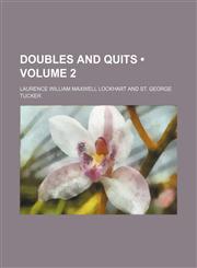Doubles and Quits (Volume 2),1154291596,9781154291599