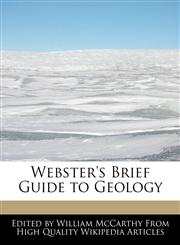 Webster's Brief Guide to Geology,1241721319,9781241721312