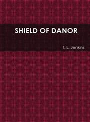 Shield of Danor,1304946797,9781304946799