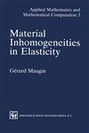 Material Inhomogeneities  in Elasticity,0412495201,9780412495205