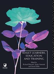 Adult Learners, Education and Training A Reader,0415089824,9780415089821