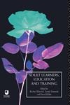 Adult Learners, Education and Training A Reader,0415089824,9780415089821