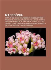 Macedònia Mont Athos, Regne de Macedònia, Reis dels països macedonis, Tessàlia, Calendaris hel·lènics, Teòfano, Denes nad Makedonija,1232726001,9781232726005