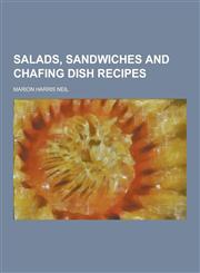 Salads, Sandwiches and Chafing Dish Recipes,1230322507,9781230322506