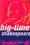 Big-Time Shakespeare,0415060176,9780415060172