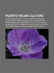 Puerto Rican culture Puerto Rican people, List of Puerto Rican slang words and phrases, Examples of typical Puerto Rican vocabulary,1156576482,9781156576489
