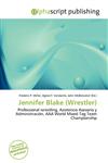 Jennifer Blake (Wrestler),6136800624,9786136800622