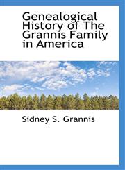 Genealogical History of The Grannis Family in America,111066897X,9781110668977