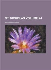 St. Nicholas Volume 24,1236772504,9781236772503