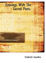 Evenings With The Sacred Poets.,1116090961,9781116090963