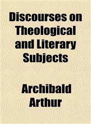 Discourses on Theological and Literary Subjects,1152235230,9781152235236