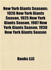 New York Giants Season Introduction 1926 New York Giants Season, 1925 New York Giants Season, 1987 New York Giants Season,1155231058,9781155231051