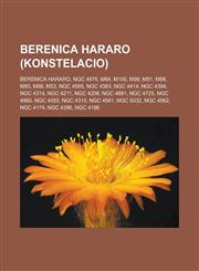 Berenica Hararo (konstelacio) Berenica Hararo, NGC 4676, M64, M100, M99, M91, M98, M85, M88, M53, NGC 4565, NGC 4383, NGC 4414, NGC 4394, NGC 4314, NGC 4211, NGC 4208, NGC 4881, NGC 4725, NGC 4960, NGC 4055, NGC 4310, NGC 4561, NGC 5032, NGC 4562,1232957623,9781232957621