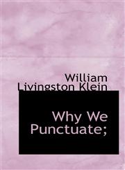 Why We Punctuate;,1117281124,9781117281124