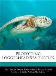 Protecting Loggerhead Sea Turtles,1270840142,9781270840145