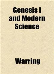 Genesis I and Modern Science,115292155X,9781152921559