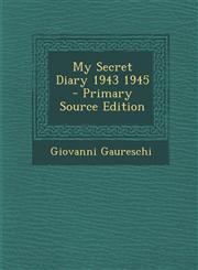 My Secret Diary 1943 1945 - Primary Source Edition,1294047159,9781294047155