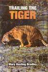 Trailing the Tiger 1st Published 1929,8172682220,9788172682224