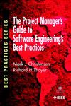 The Project Manager's Guide to Software Engineering's Best Practices 1st Edition,0769511996,9780769511993