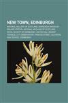 New Town, Edinburgh National Gallery of Scotland, Edinburgh Waverley railway station, National Archives of Scotland,115575154X,9781155751542