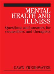 Mental Health and Illness Questions and Answers for Counsellors and Therapists 1st Edition,1861564139,9781861564139