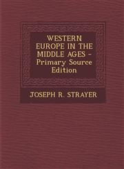 Western Europe in the Middle Ages - Primary Source Edition,1293659851,9781293659854