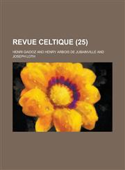 Revue Celtique (25 ),1236313283,9781236313287